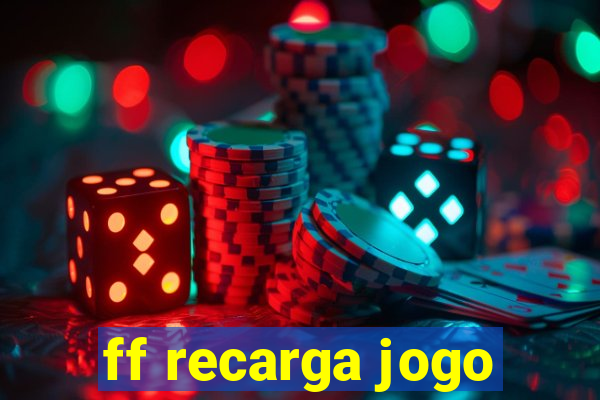 ff recarga jogo